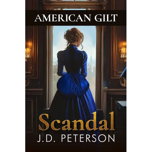 American Gilt: Scandal