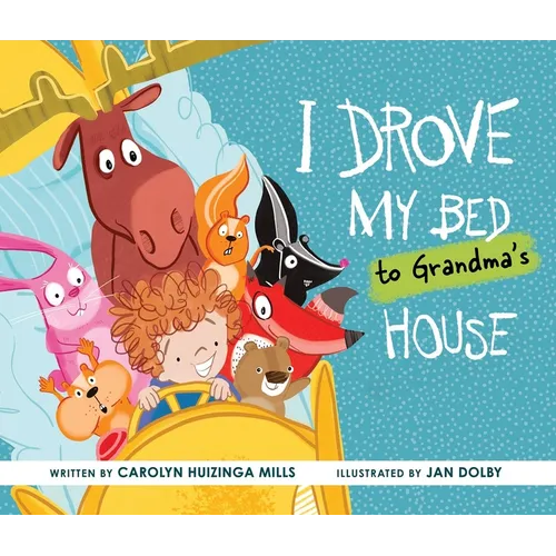 I Drove My Bed to Grandma's House