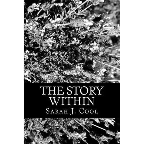 The Story Within: A Book of Stories within Poems