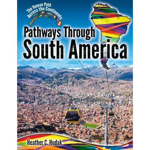 Pathways Through South America