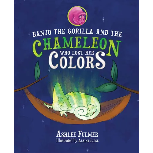 Banjo the Gorilla and the Chameleon Who Lost Her Colors