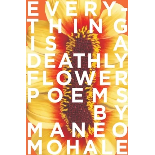 Everything Is A Deathly Flower