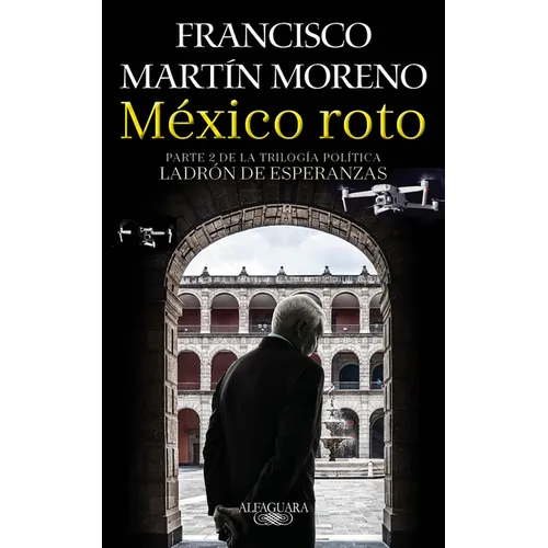 México Roto / Broken Mexico