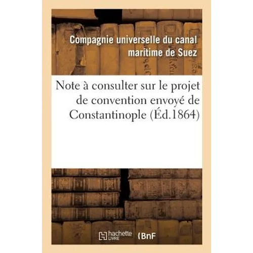 Note À Consulter Sur Le Projet de Convention Envoyé de Constantinople