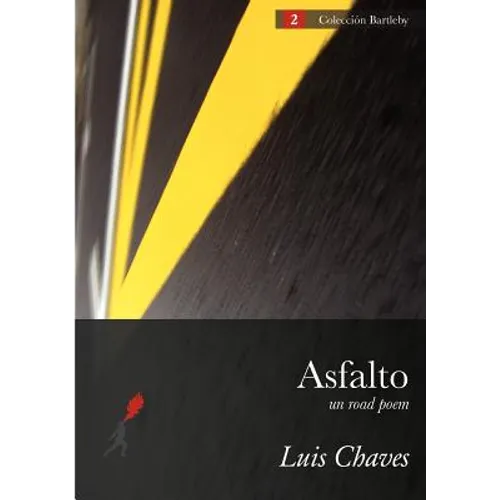 Asfalto (Un Road Poem)