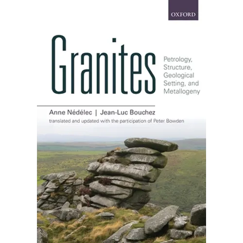 Granites: Petrology, Structure, Geological Setting, and Metallogeny