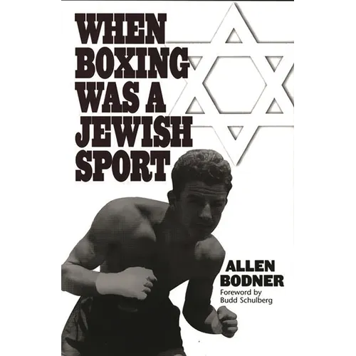 When Boxing Was a Jewish Sport