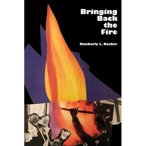 Bringing Back The Fire