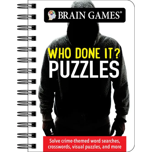 Brain Games - To Go - Who Done It? Puzzles: Uncover Mysteries. Reveal the Culprit