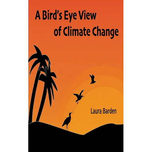 A Bird's Eye View of Climate Change