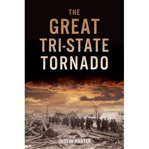 The Great Tri-State Tornado