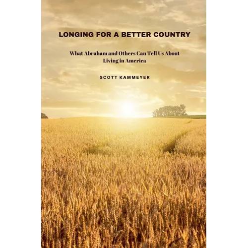 Longing for a Better Country