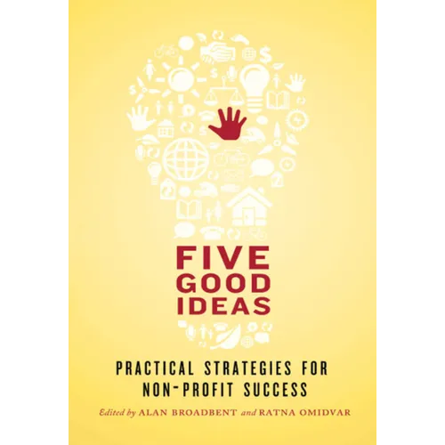 Five Good Ideas: Practical Strategies for Non-Profit Success