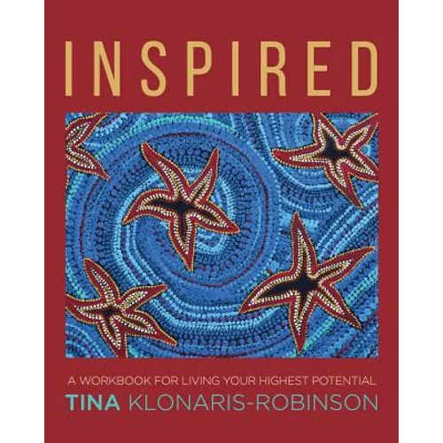 Inspired: A Workbook for Living Your Highest Potential