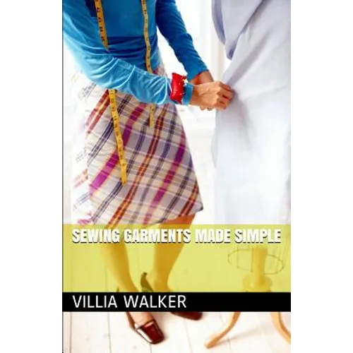 Sewing Garments Made Simple