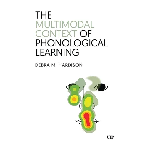 The Multimodal Context of Phonological Learning