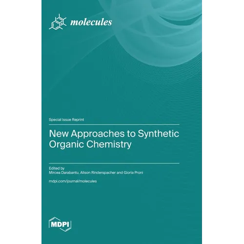 New Approaches to Synthetic Organic Chemistry
