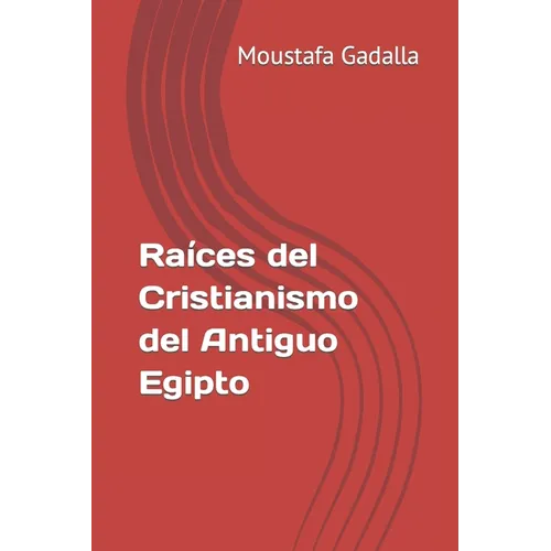 Raíces del Cristianismo del Antiguo Egipto