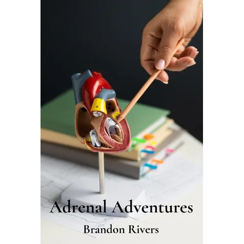 Adrenal Adventures: Exploring the Physiology and Function of the Adrenal Glands