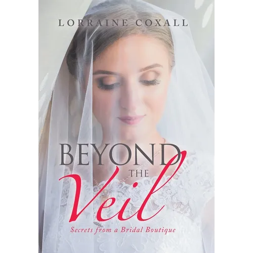Beyond the Veil: Secrets from a Bridal Boutique