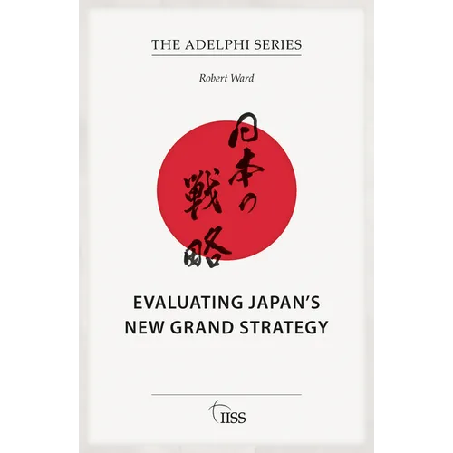 Evaluating Japan's New Grand Strategy