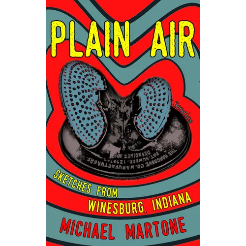 Plain Air: Sketches from Winesburg, Indiana