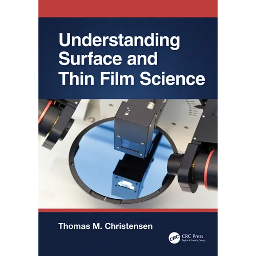 Understanding Surface and Thin Film Science