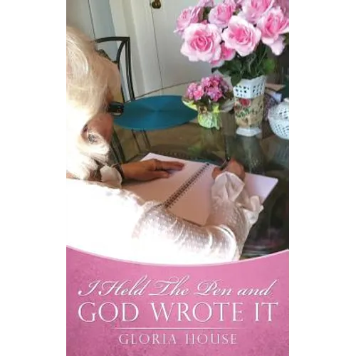 I Held The Pen and God Wrote It