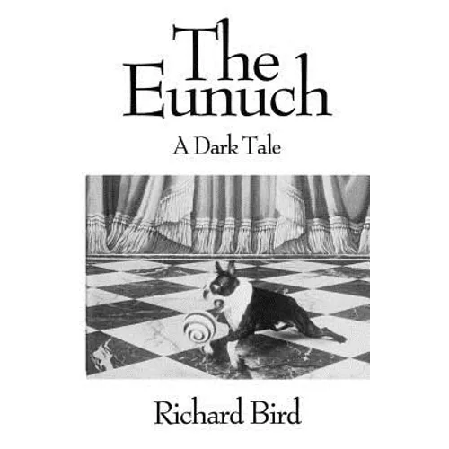 The Eunuch: A Dark Tale