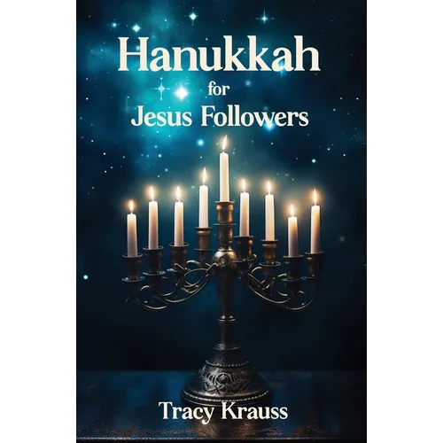 Hanukkah For Jesus Followers