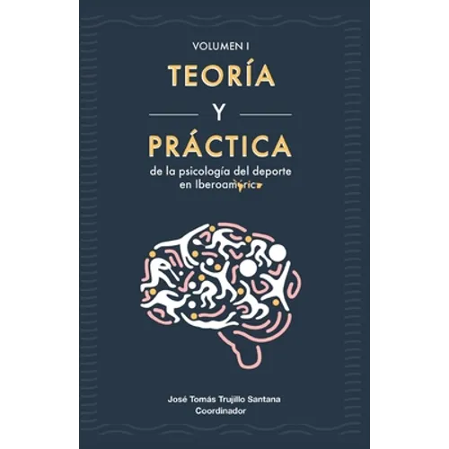 Teoría y práctica de la psicología del deporte en Iberoamérica