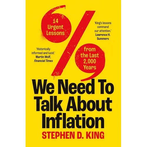 We Need to Talk about Inflation: 14 Urgent Lessons from the Last 2,000 Years