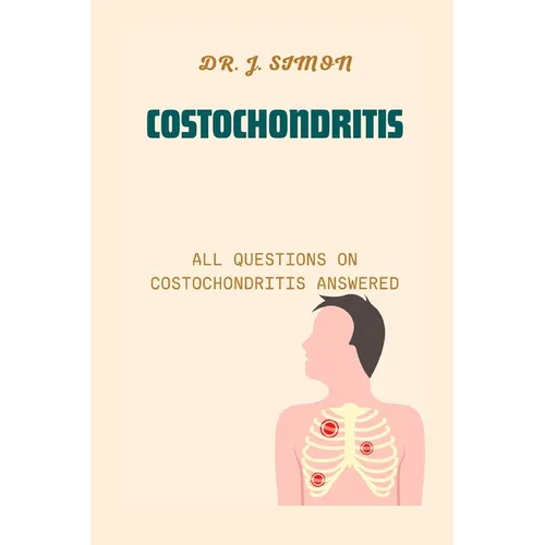 Costochondritis: All Questions on Costochondritis Answered