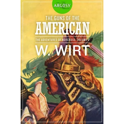 The Guns of the American: The Adventures of Norcross, Volume 2
