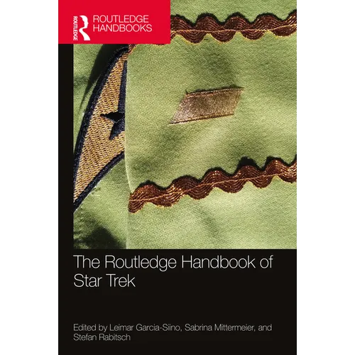 The Routledge Handbook of Star Trek