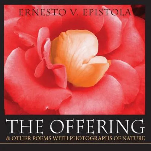 The Offering & Other Poems with Photographs of Nature