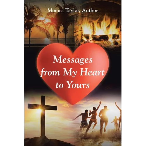 Messages from My Heart to Yours