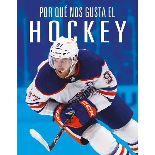 Por Qué Nos Gusta El Hockey