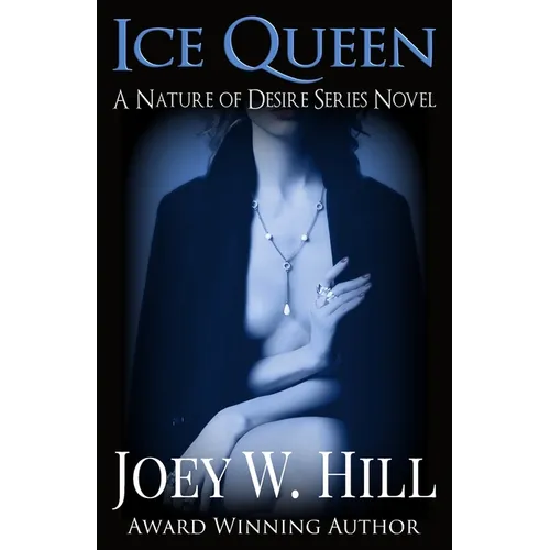 Ice Queen: A Nature of Desire Series Novel