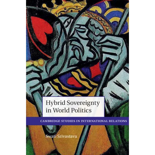 Hybrid Sovereignty in World Politics