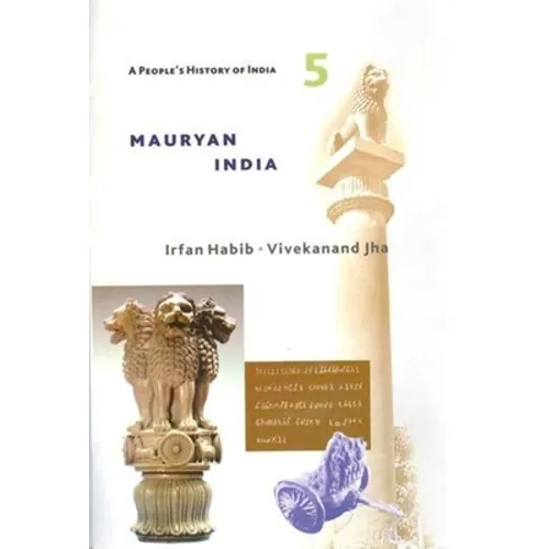 A People's History of India 5: Mauryan India