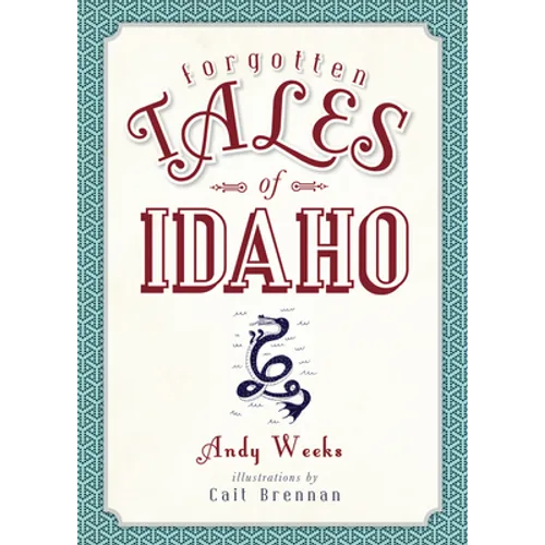 Forgotten Tales of Idaho - Paperback