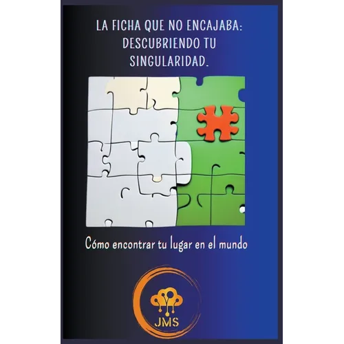 La ficha que no encajaba: descubriendo tu singularidad