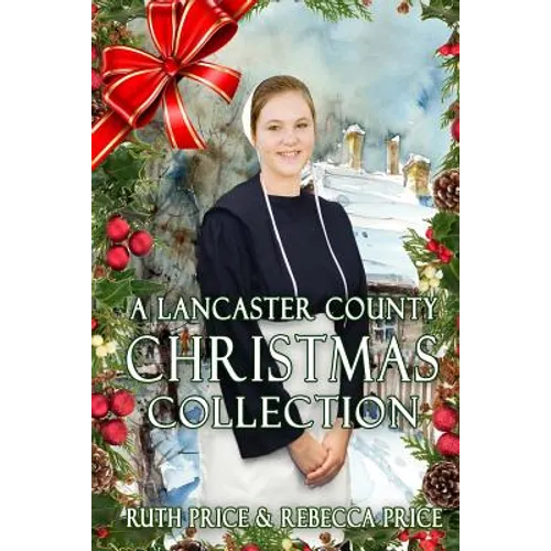 A Lancaster County Christmas Collection