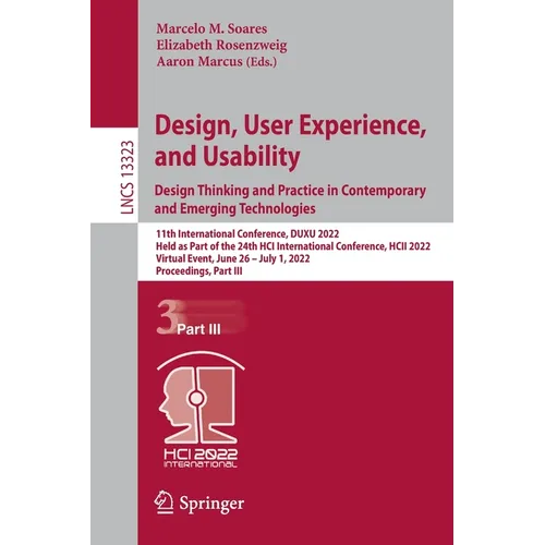 Design, User Experience, and Usability: Design Thinking and Practice in Contemporary and Emerging Technologies: 11th International Conference, Duxu 20