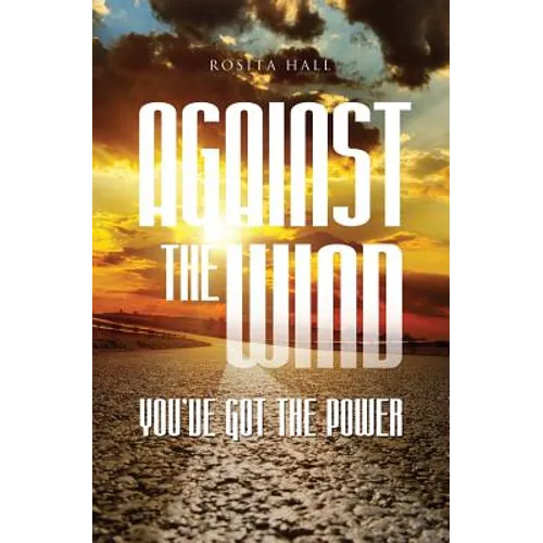 Against the Wind: You've Got the Power