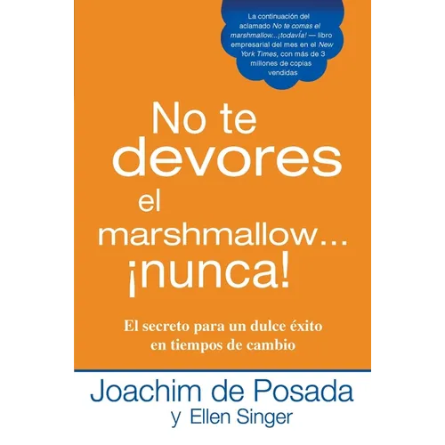 No te devores el marshmallow...nunca! = Don't Gobble the Marshmallow...Ever!