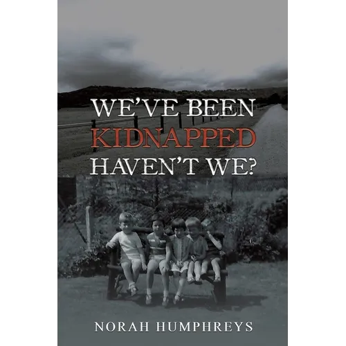 We've Been Kidnapped - Haven't We?