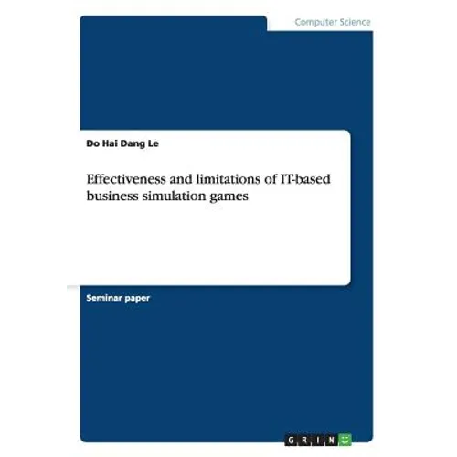 Effectiveness and limitations of IT-based business simulation games