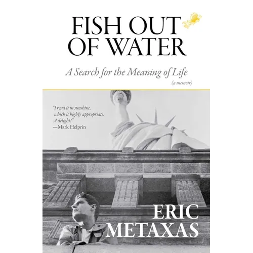 Fish Out of Water: A Search for the Meaning of Life